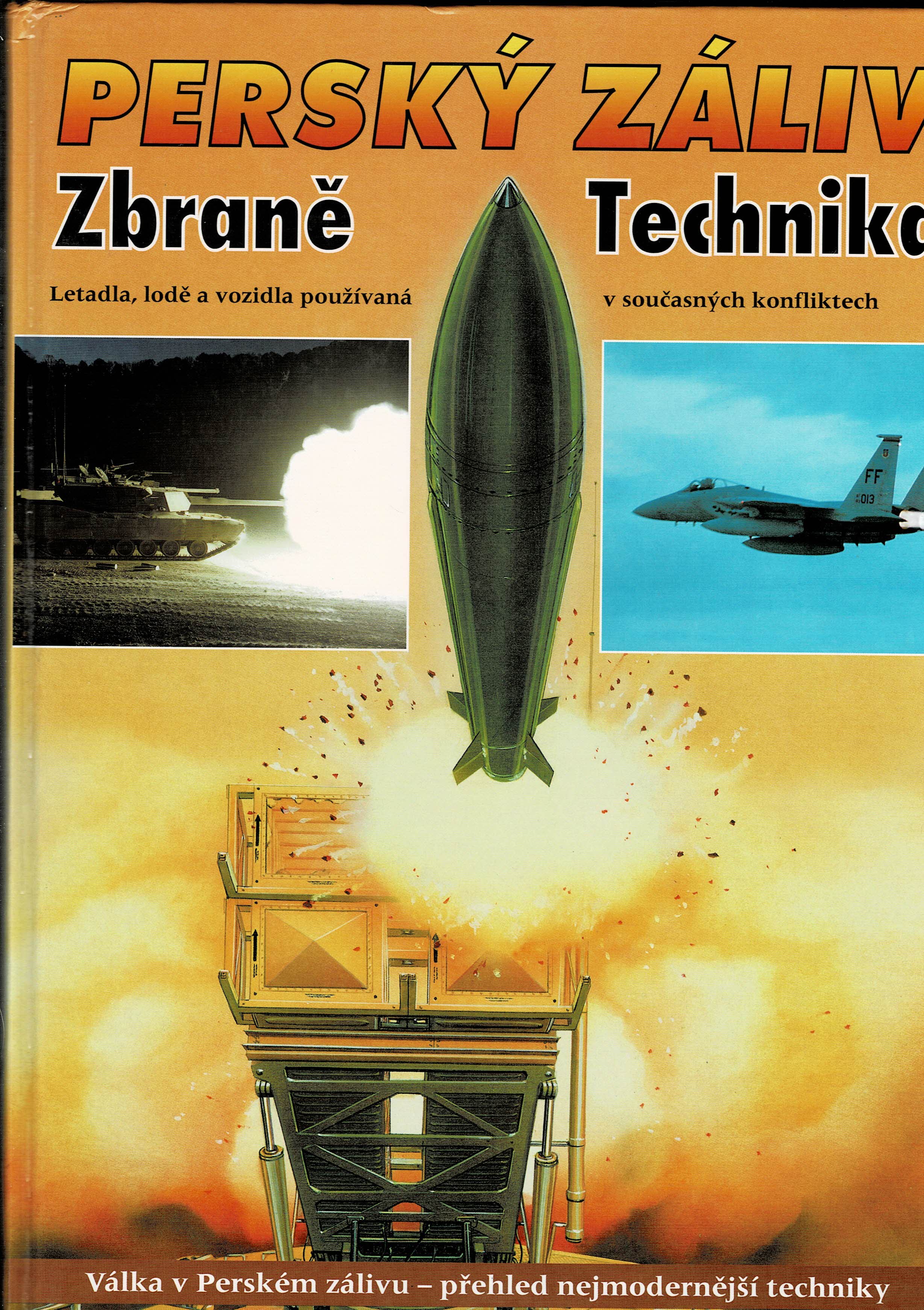 Perský záliv, Zbraně a technika