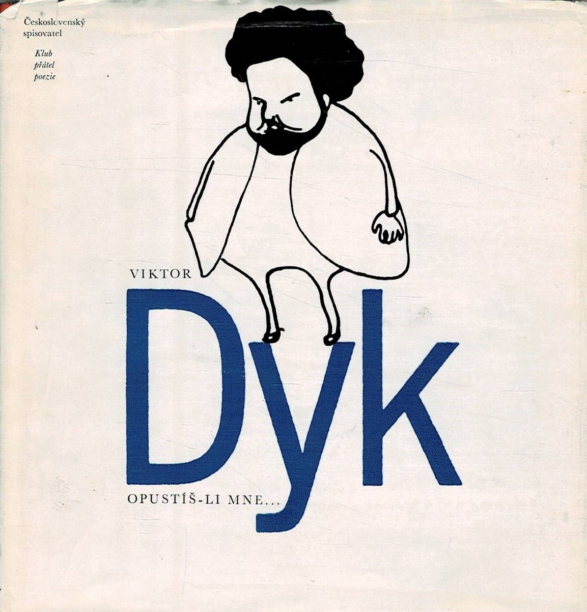 Dyk, Viktor: Opustíš-li mne...