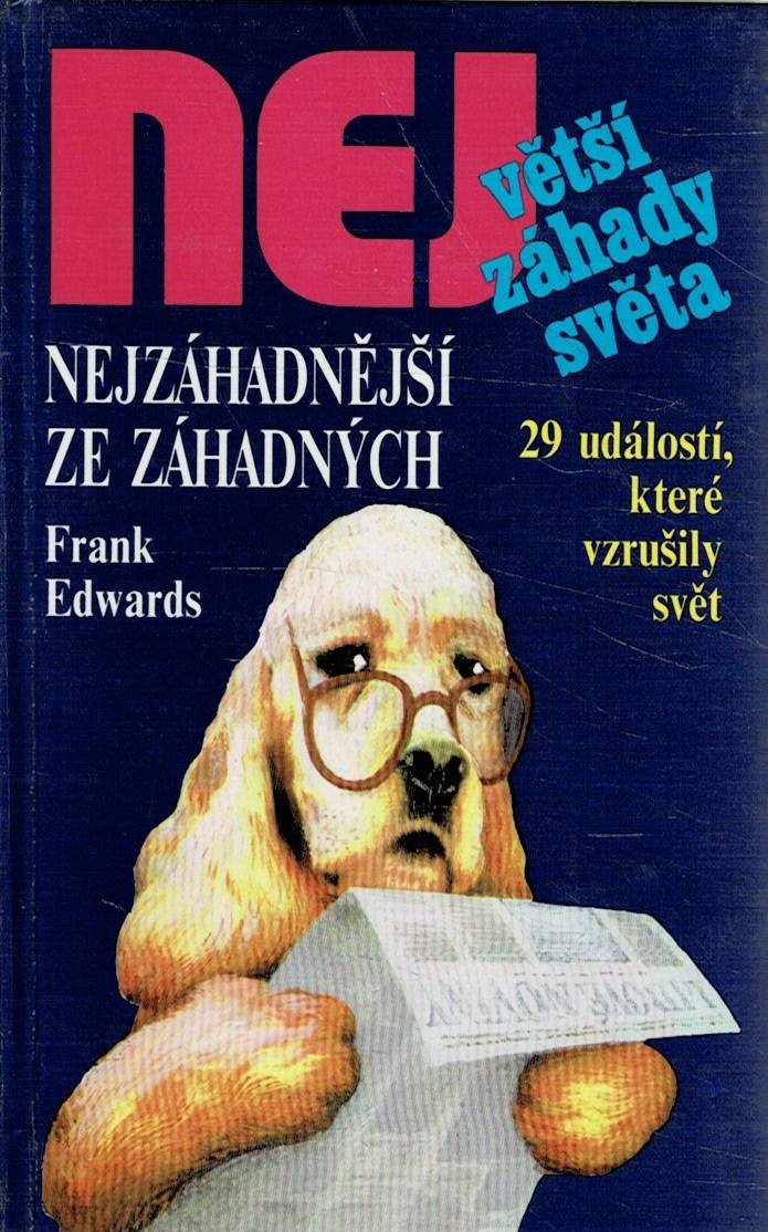 Edwards, Frank: Nejzáhadnější ze záhadných