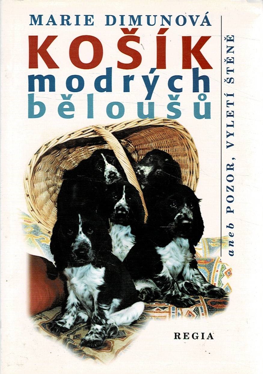 Dimunová, Marie: Košík modrých běloušů