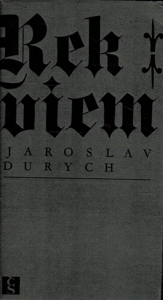 Durych, Jaroslav: Rekviem