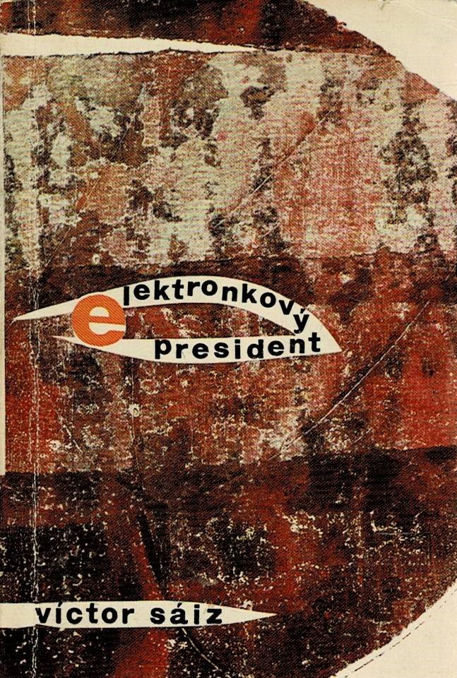 Sáiz, Victor: Elektronkový prezident