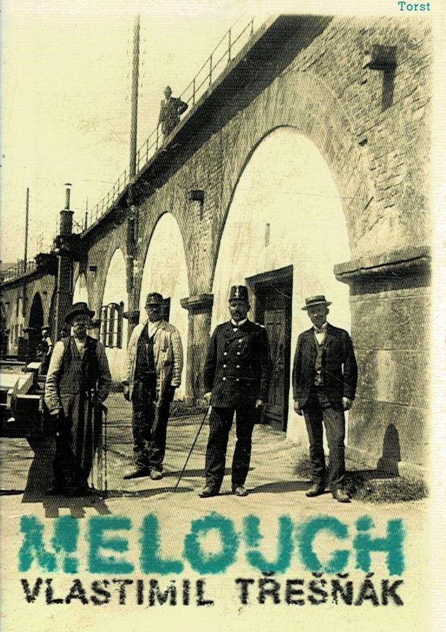 Třešňák, Vlastimil: Melouch