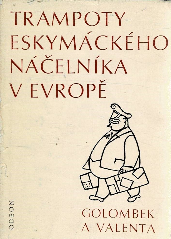 Golombek, Valenta: Trampoty eskymáckého náčelníka v Evropě