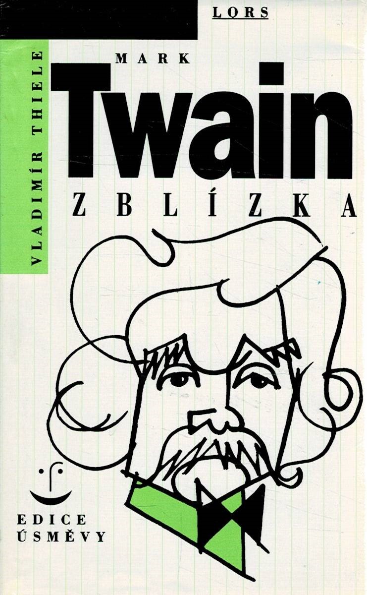 Thiele, Vladimír: Mark Twain zblízka