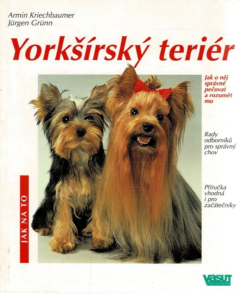 Kriechbaumer, Armin, Grünn, Jürgen: Yorkšírský teriér