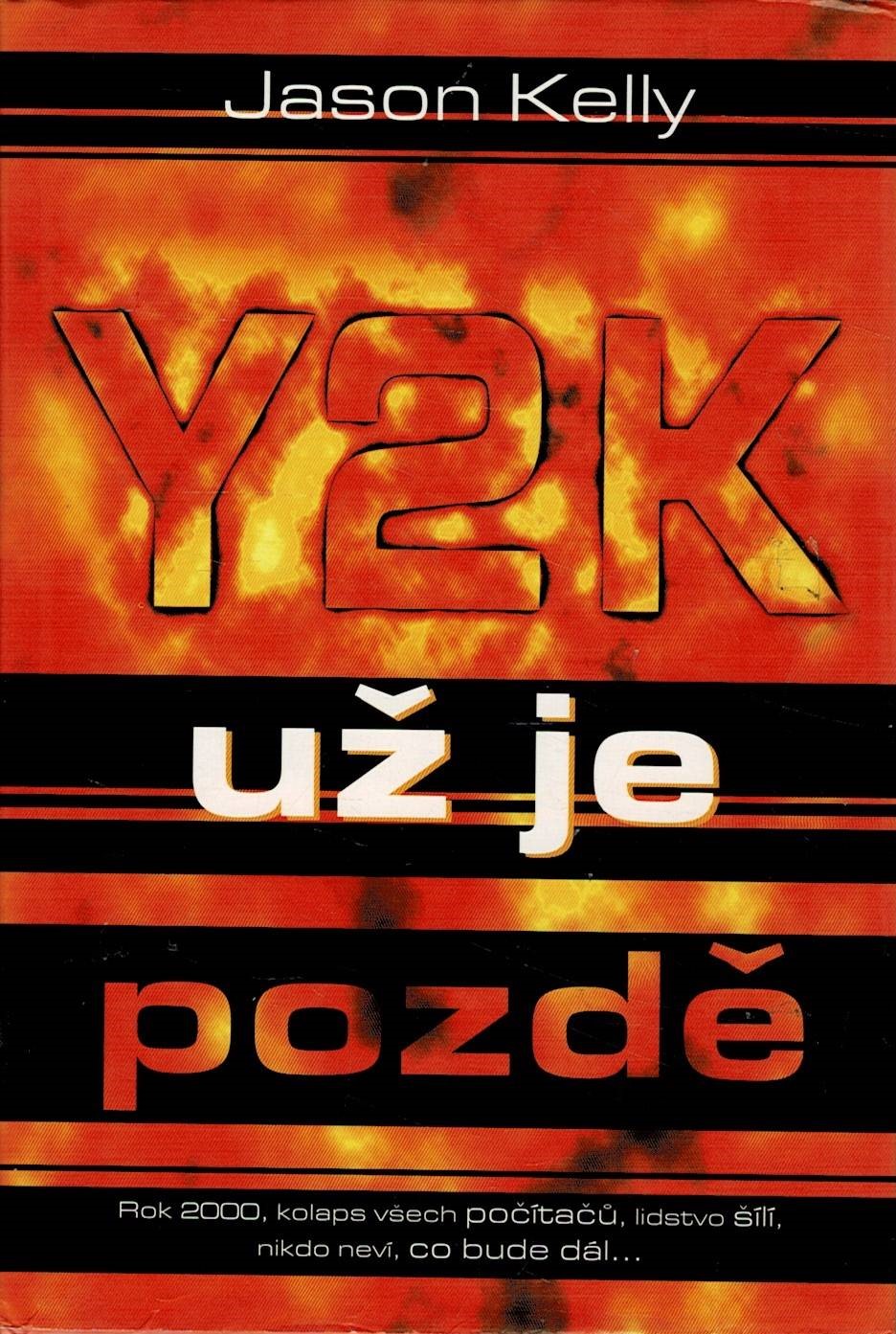 Kelly, Jason: Y2K - Už je pozdě