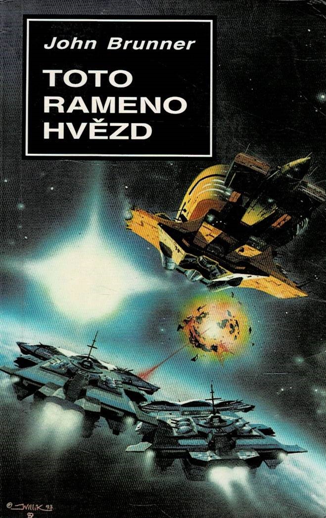 Brunner, John: Toto rameno hvězd