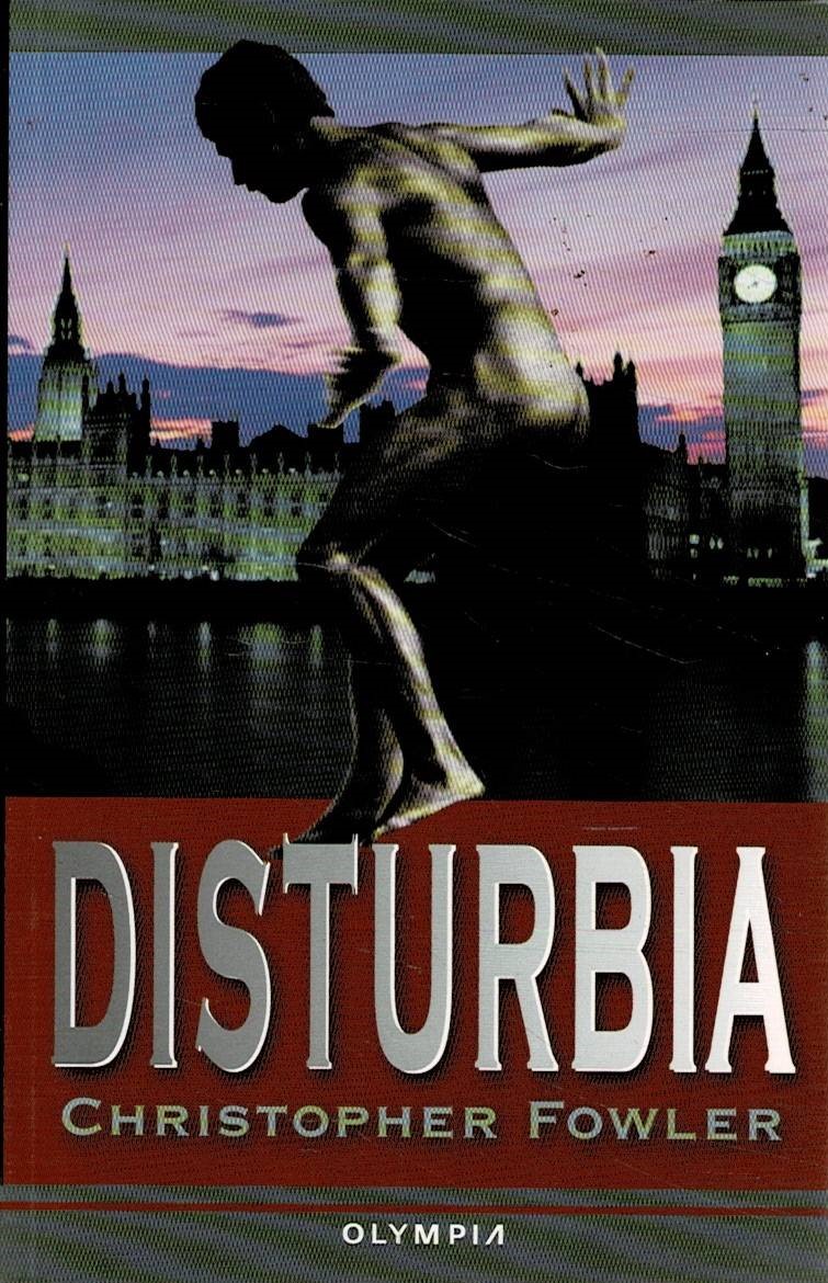Fowler, Christopher: Disturbia