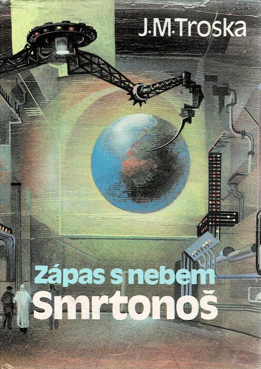 Troska, J. M.: Zápas s nebem 1 - Smrtonoš