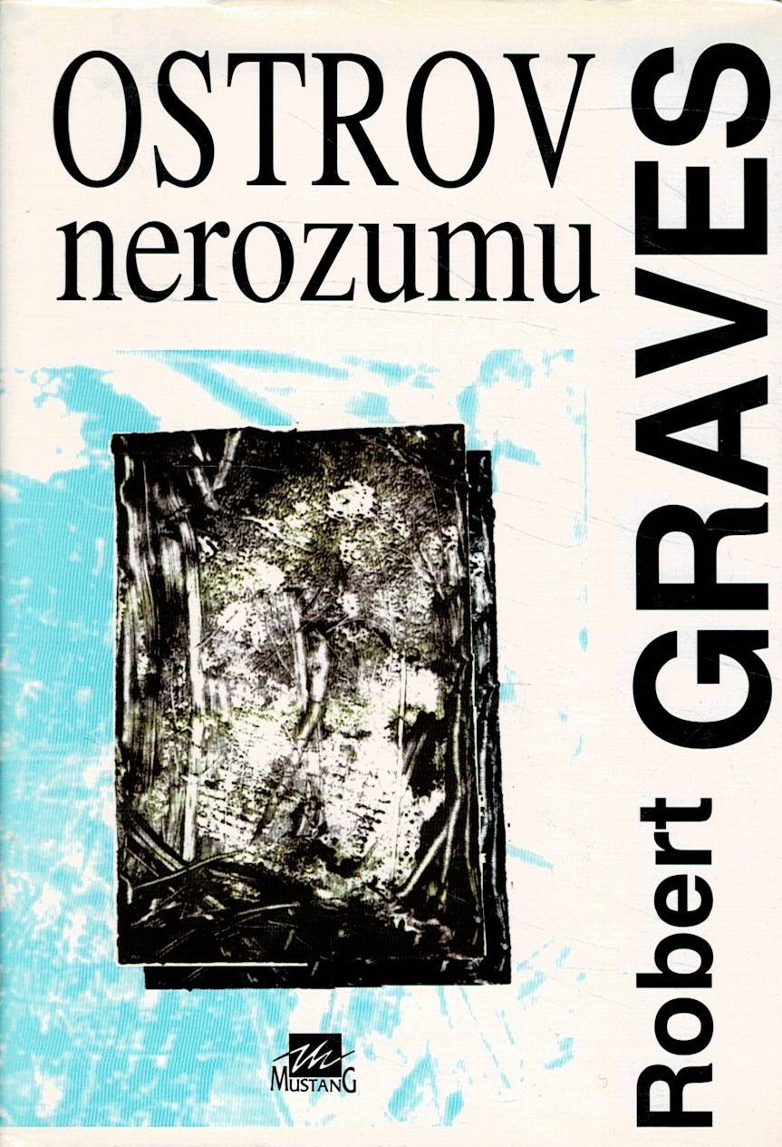 Graves, Robert: Ostrov nerozumu