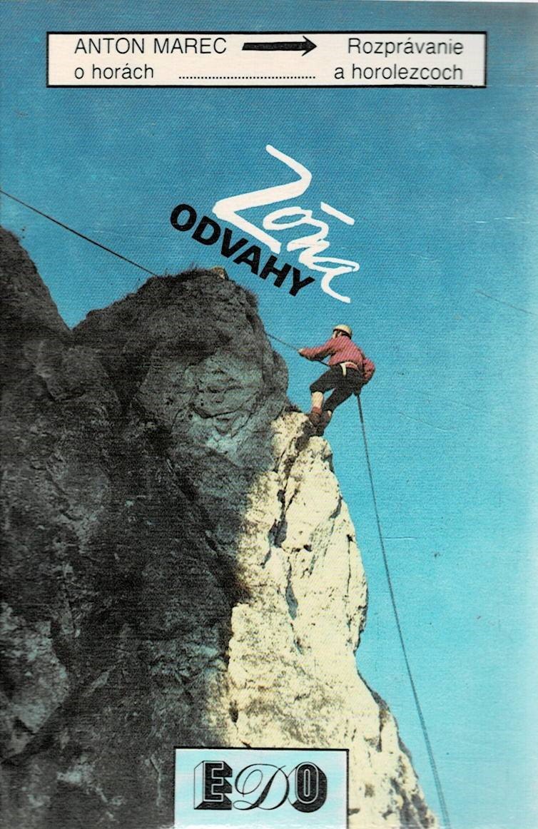Marec, Anton: Zóna odvahy