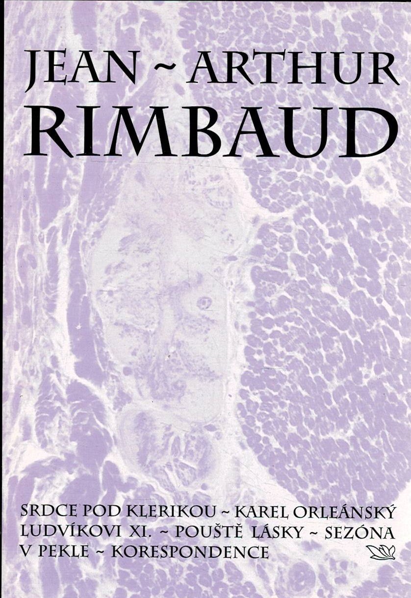Rimbaud, Jean-Arthur: Srdce pod klerikou