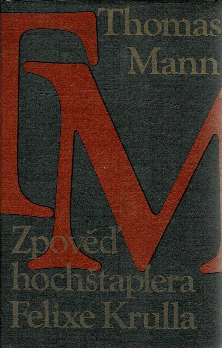Mann, Thomas: Zpověď hochštaplera Felixe Krulla