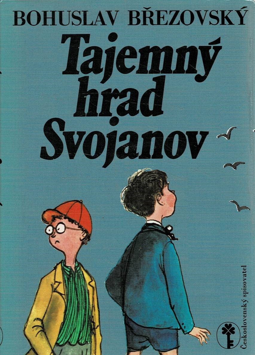 Březovský, Bohuslav: Tajemný hrad Svojanov