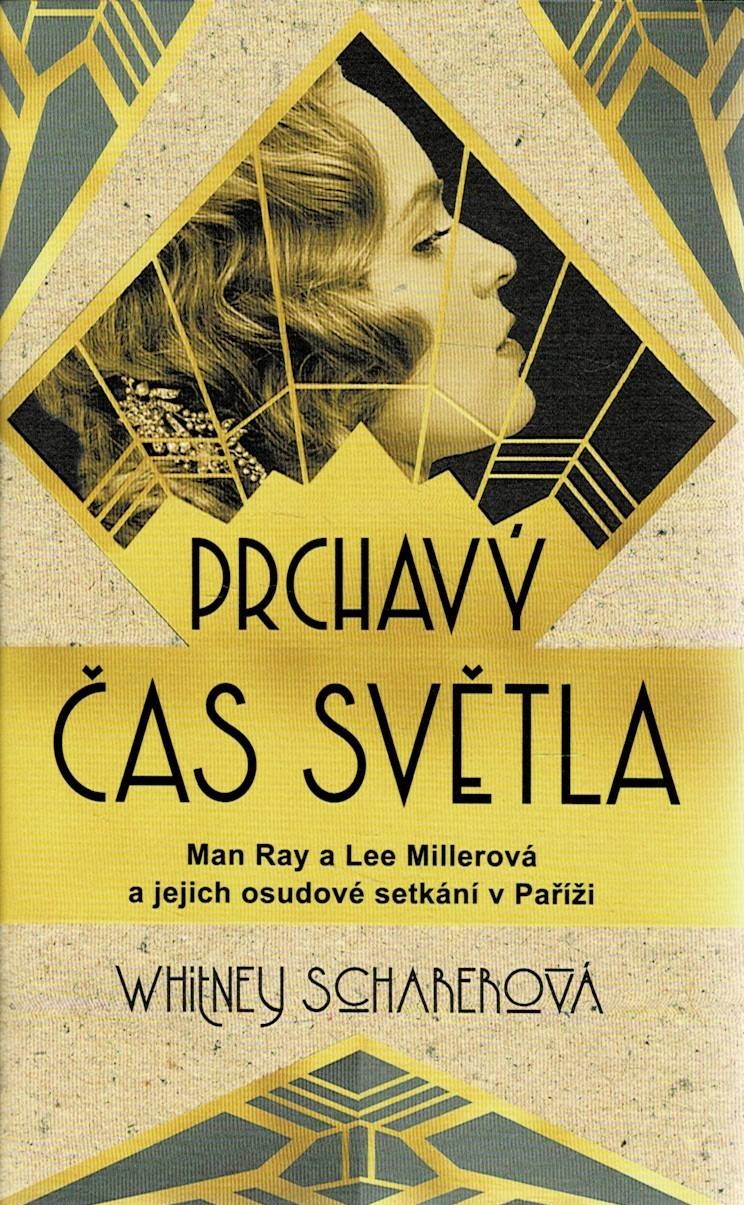 Scharerová, Whitney: Prchavý čas světla
