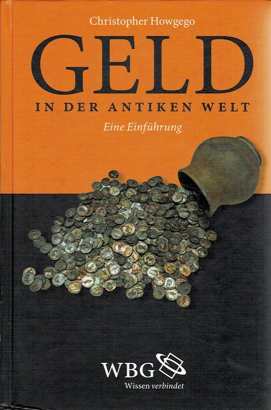 Howgego, Christopher: Geld in der antiken Welt