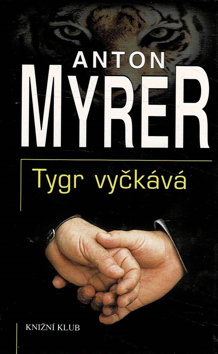 Myrer, Anton: Tygr vyčkává