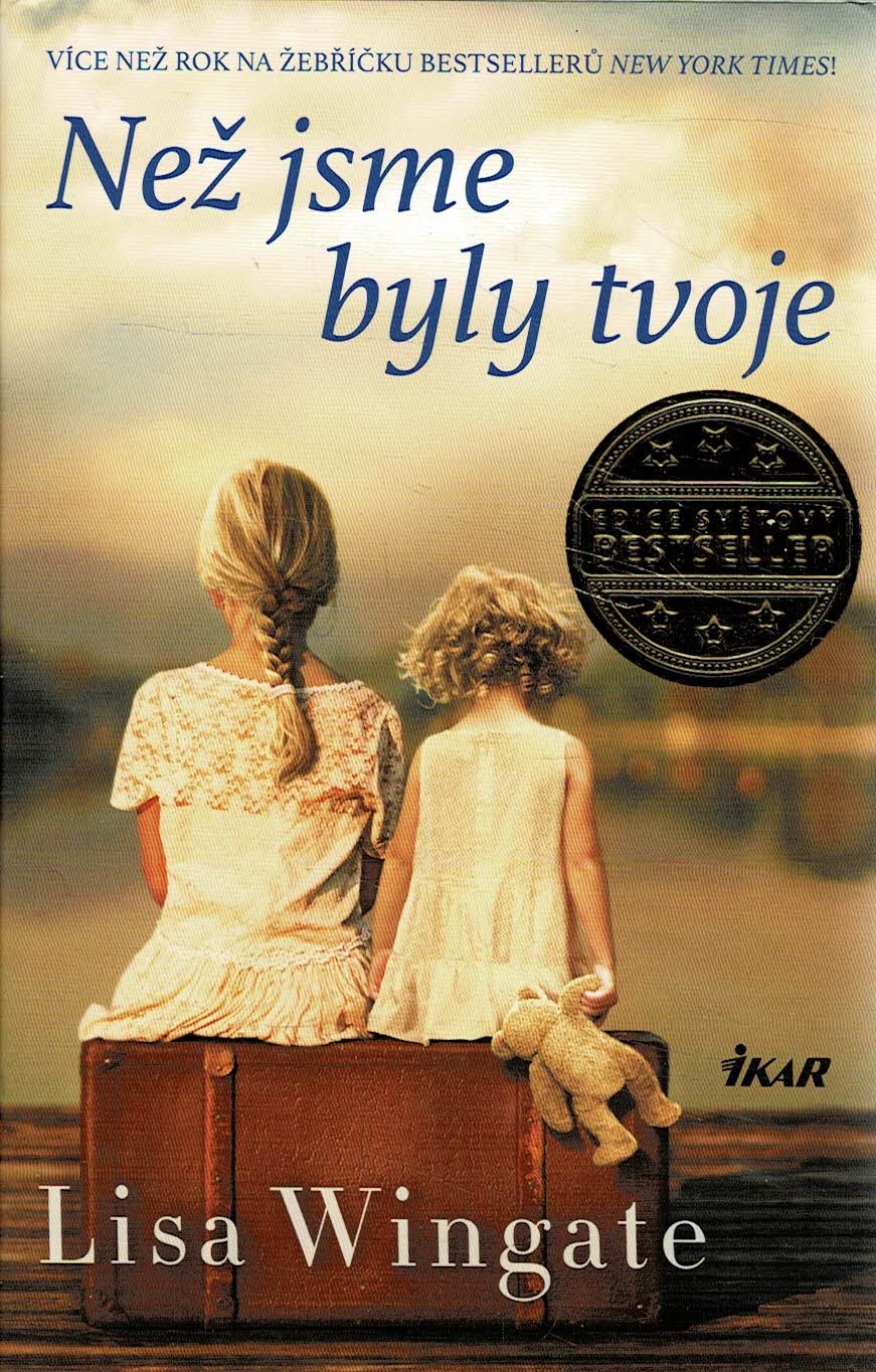 Wingate, Lisa: Než jsme byly tvoje