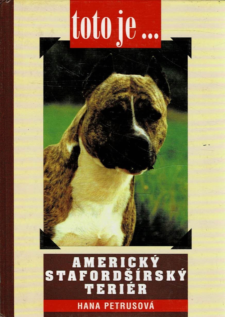Petrusová Hana: Americký stafordšírský teriér