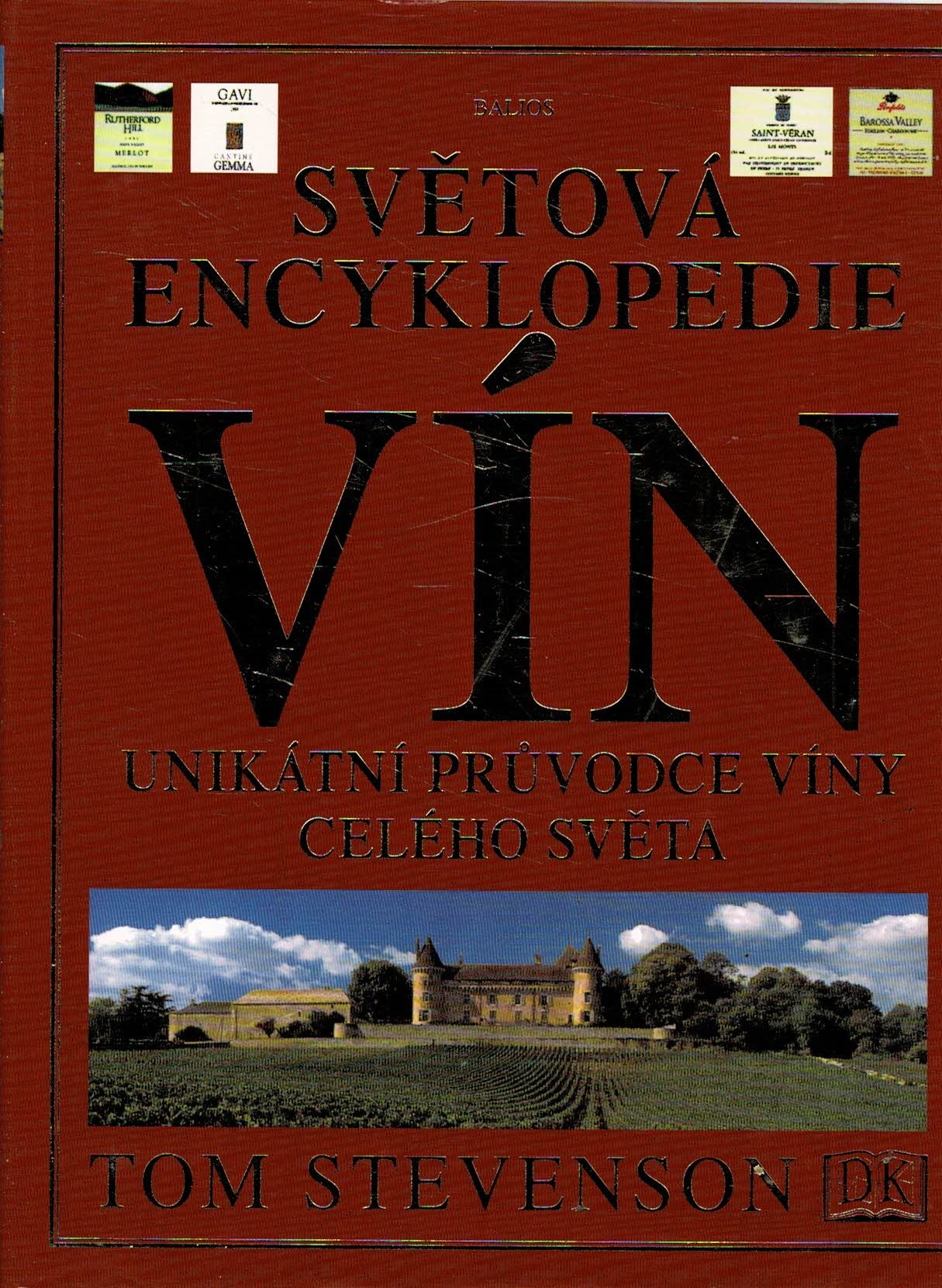 Stevenson Tom: Světová encyklopedie vín