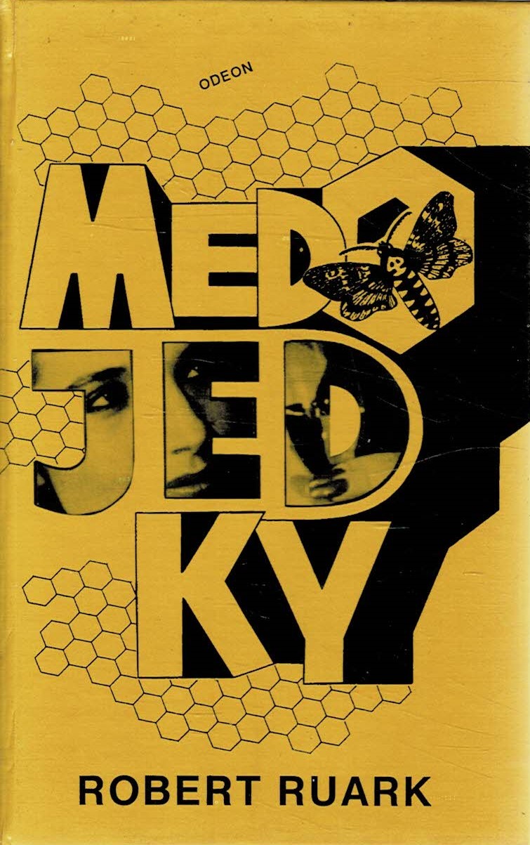 Ruark Robert: Medojedky