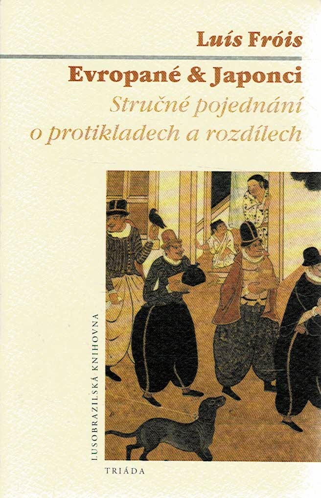 Fróis Luís: Evropané & Japonci - Stručné pojednání a protikladech a rozdílech