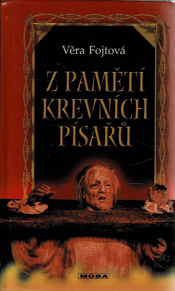 Fojtová Věra: Z pamětí krevních písařů