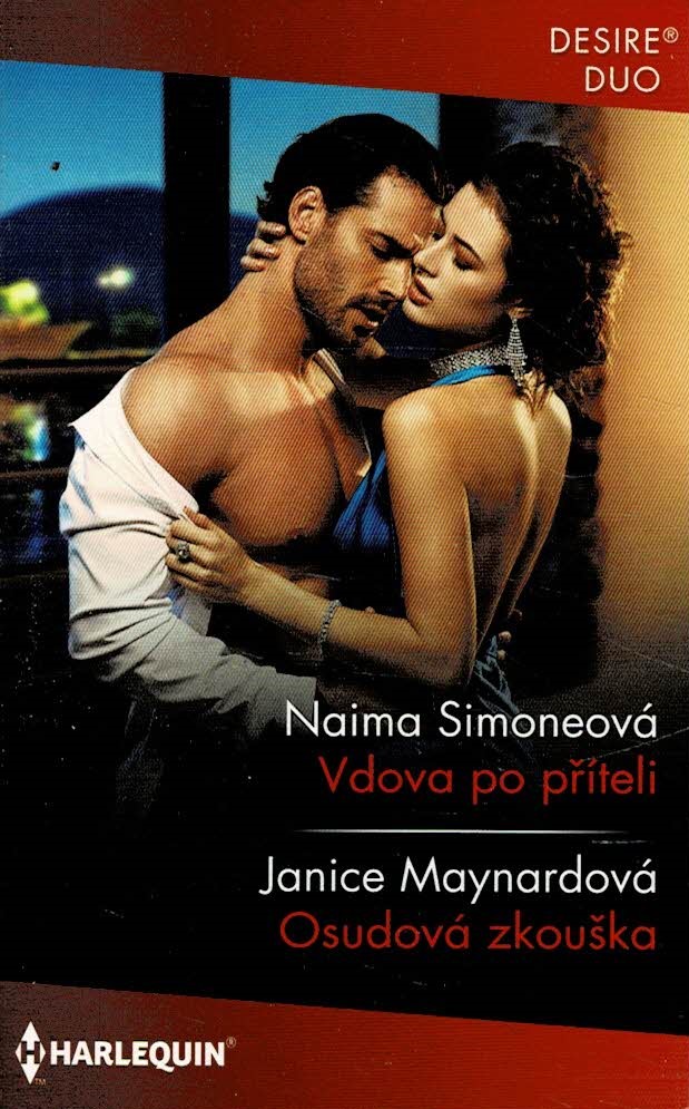 Simoneová Naima/Maynardová Janice: Vdova po příteli/Osudová zkouška