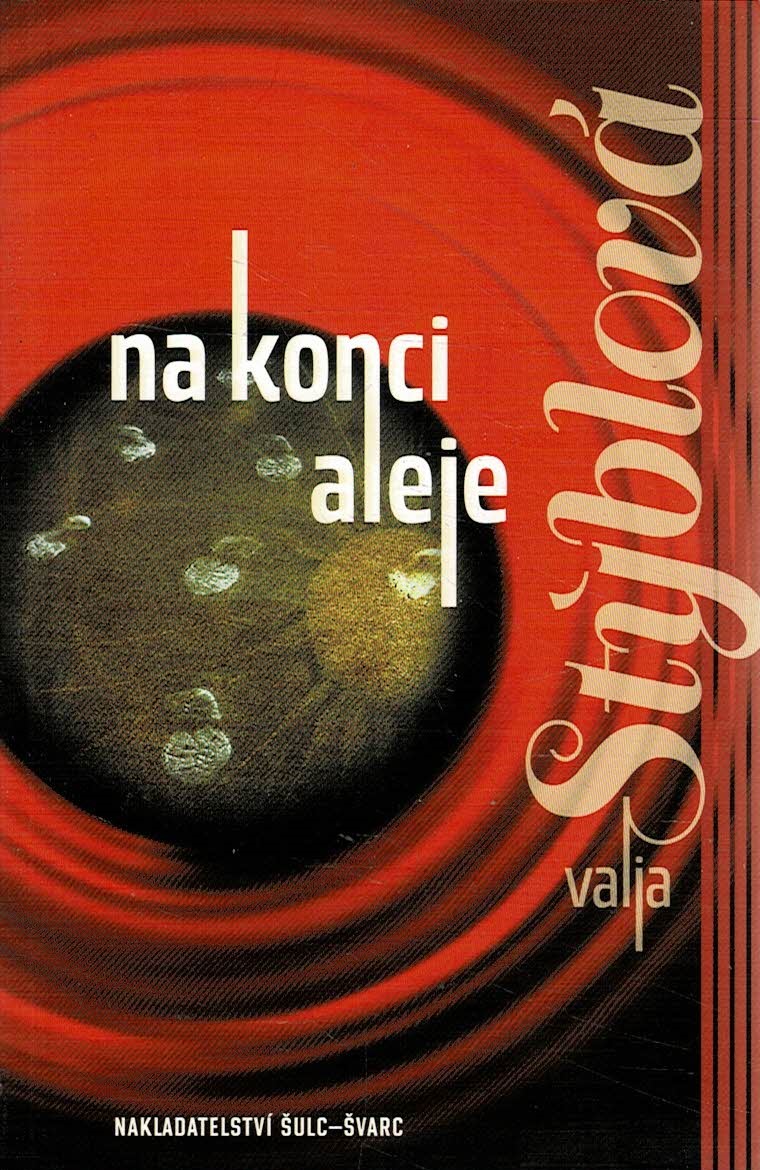 Stýblová Valja: Na konci aleje