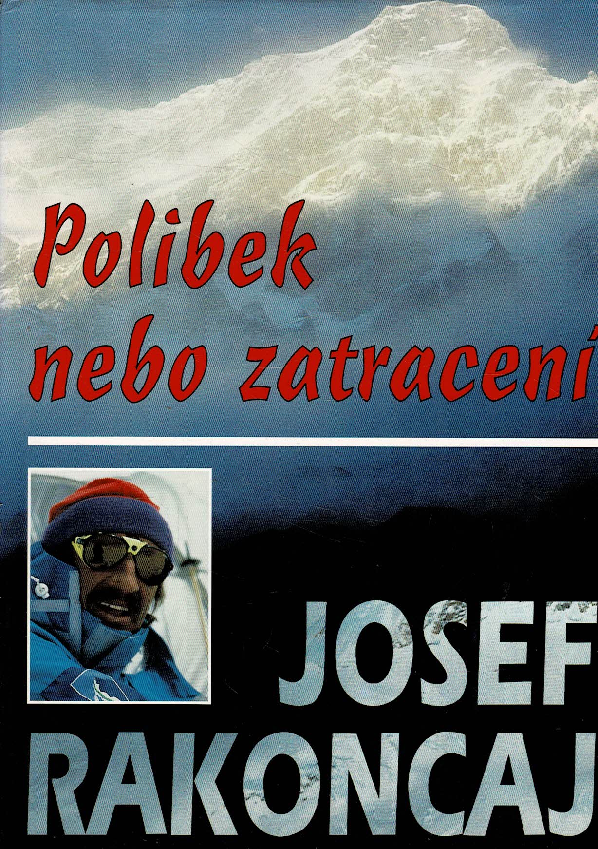 Rakoncaj Josef: Polibek nebo zatracení