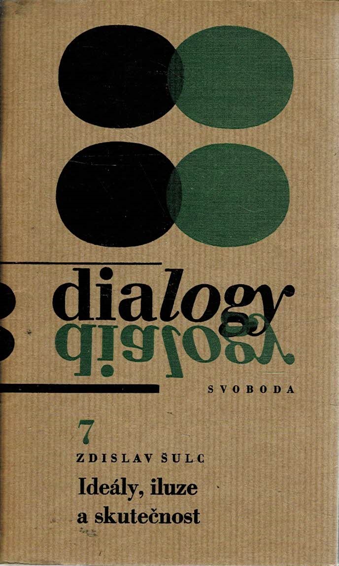 Šulc Zdislav: Ideály, iluze a skutečnost