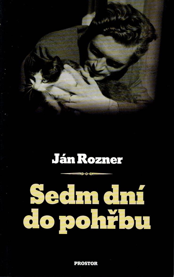 Rozner Ján: Sedm dní do pohřbu