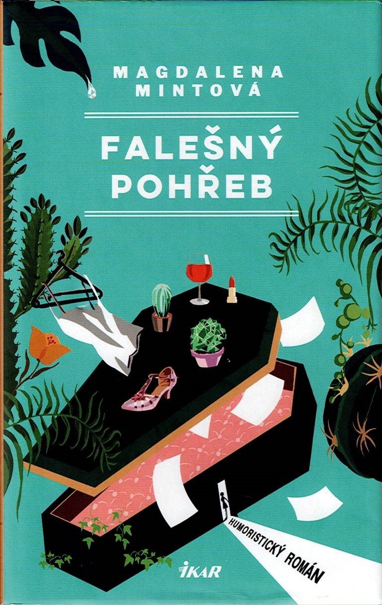 Mintová Magdalena: Falešný pohřeb