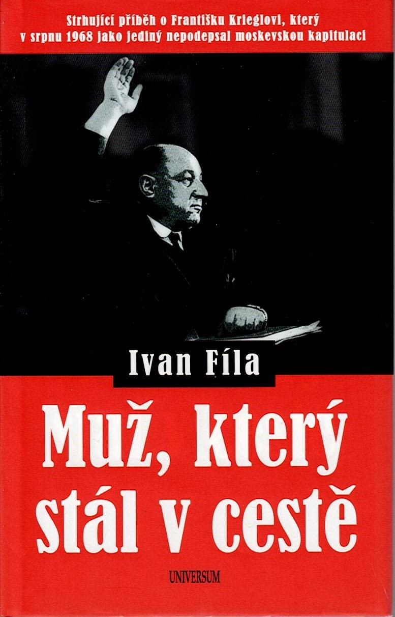 Fíla Ivan: Muž, který stál v cestě
