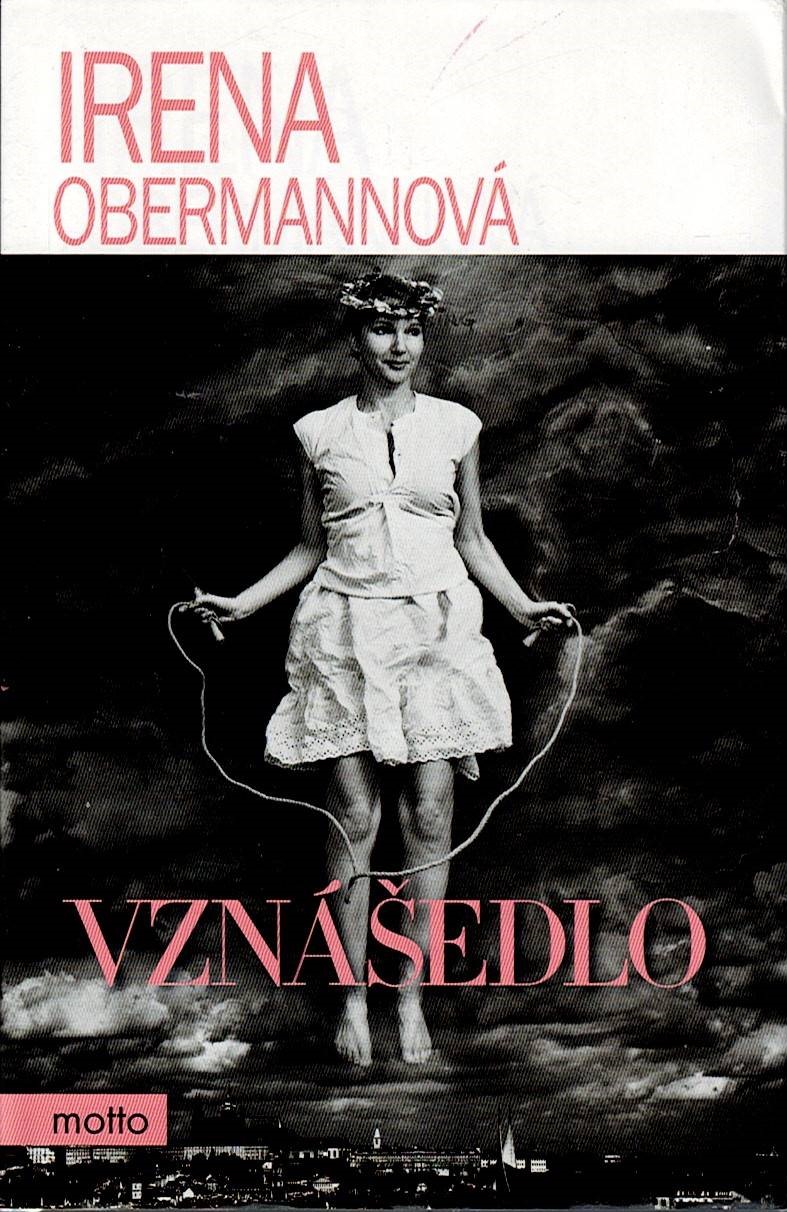 Obermannová Irena: Vznášedlo