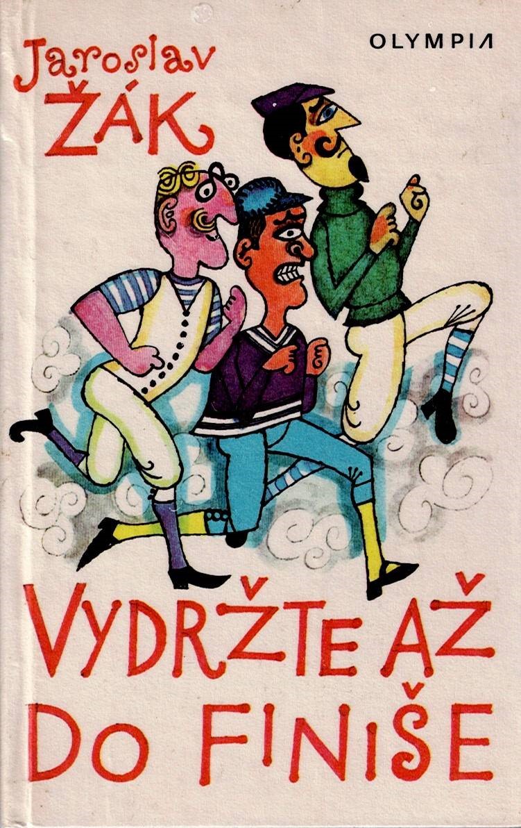 Žák Jaroslav: Vydržte až do finiše