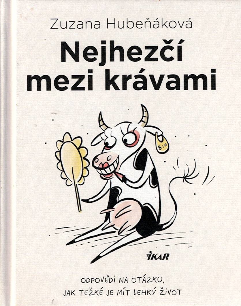 Hubeňáková Zuzana: Nejhezčí mezi krávami