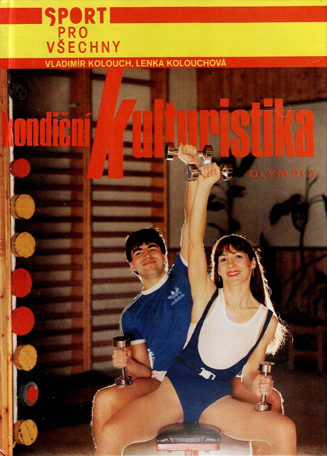 Kolouch Vladimír, Kolouchová Lenka: Kondiční kulturistika
