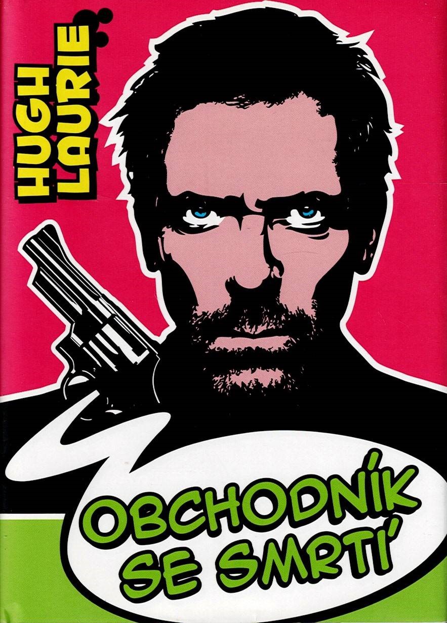 Laurie Hugh: Obchodník se smrtí
