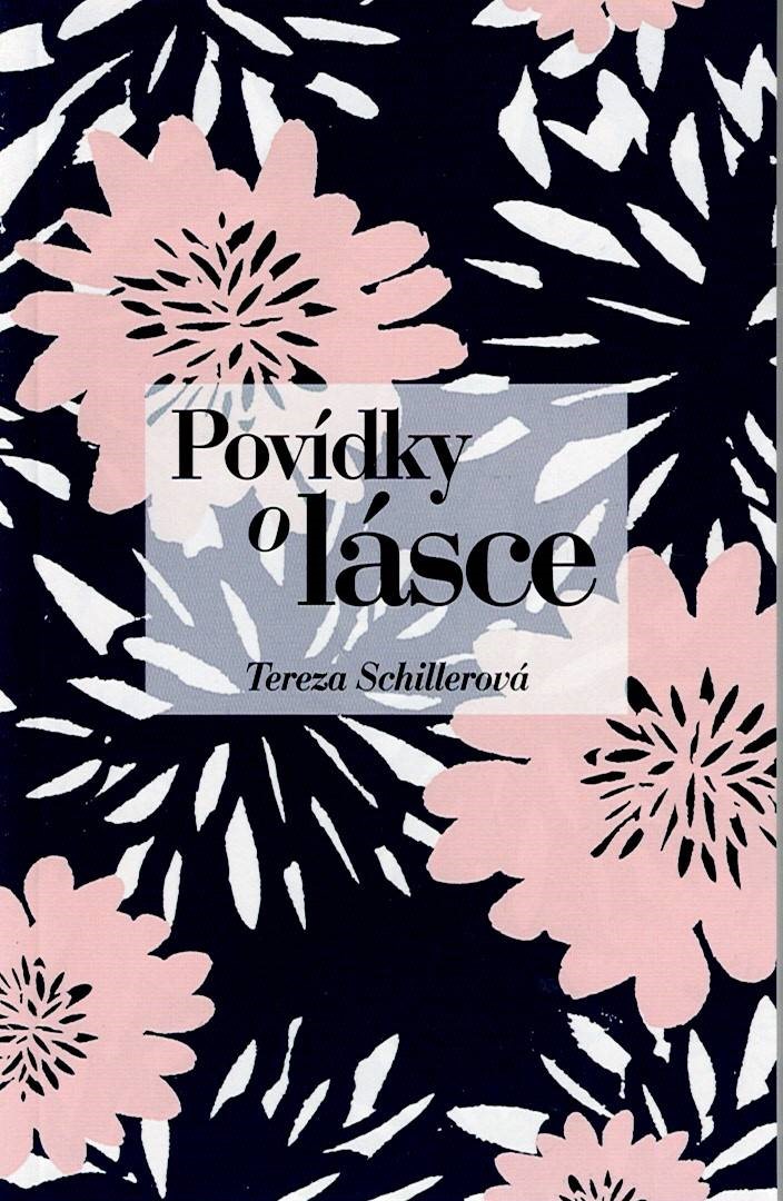 Schillerová Tereza: Povídky o lásce