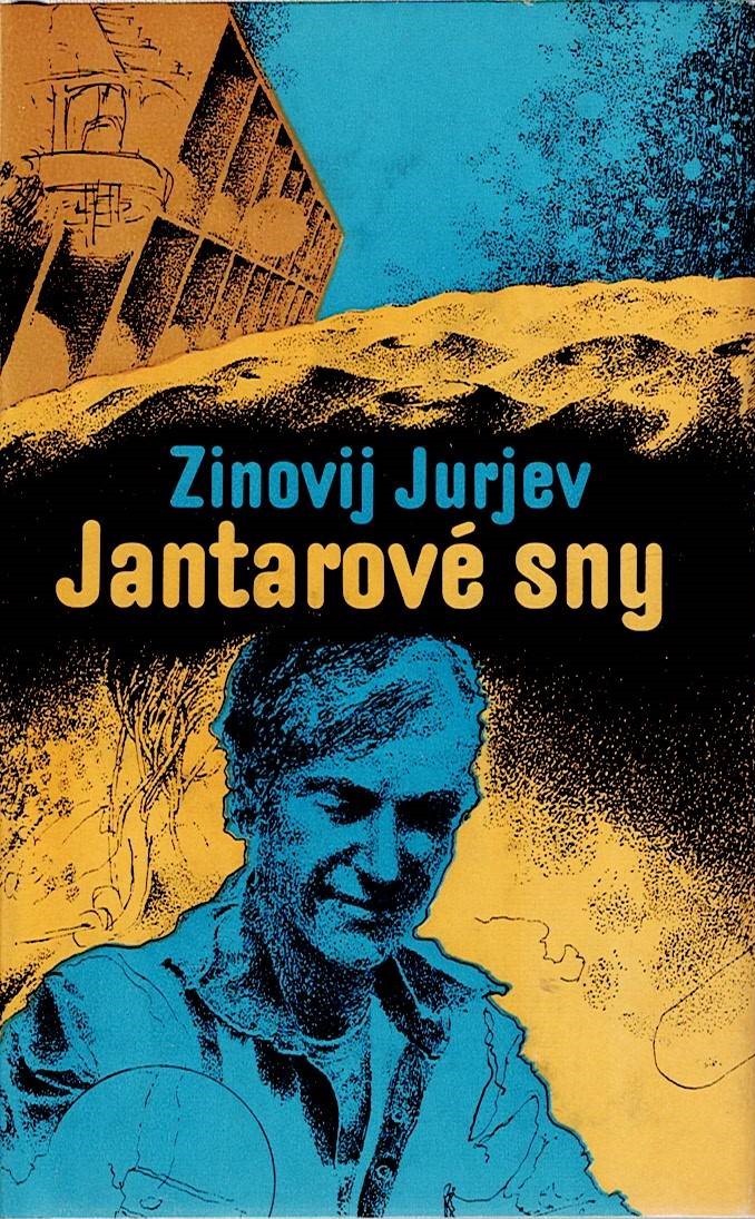 Jurjev Zinovij: Jantarové sny