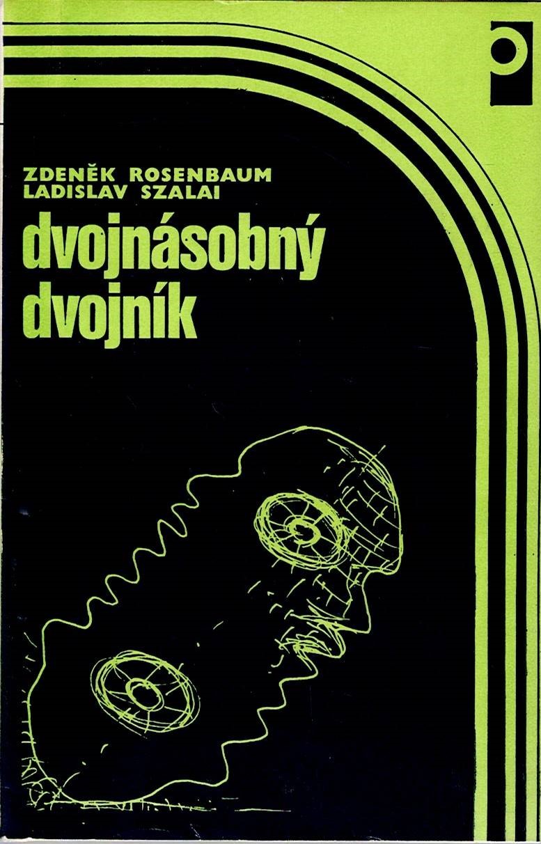 Rosenbaum Zdeněk, Szalai Ladislav: Dvojnásobný dvojník