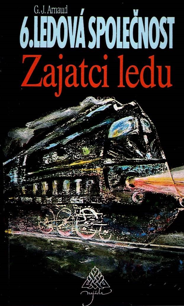Arnaud G. J.: 6. Ledová společnost - Zajatci ledu