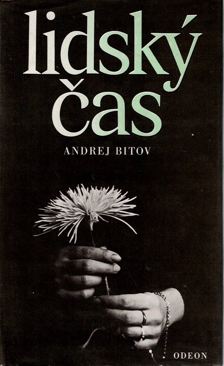 Bitov Andrej: Lidský čas