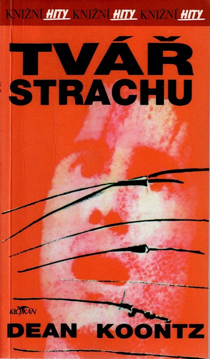 Koontz Dean: Tvář strachu