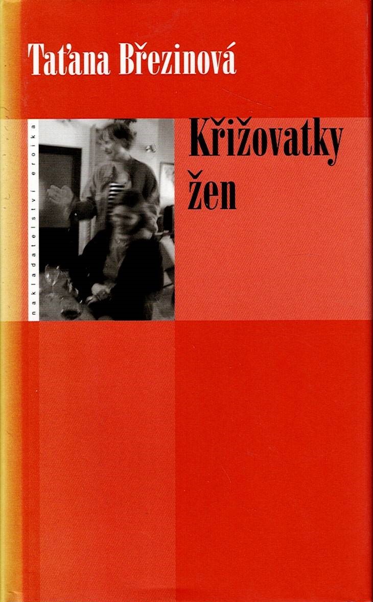Březinová Taťana: Křižovatky žen
