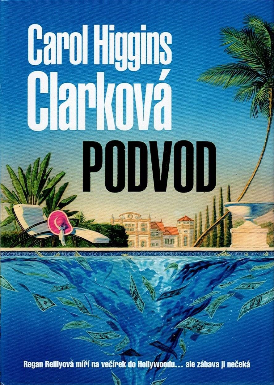 Higgins Carol: Podvod