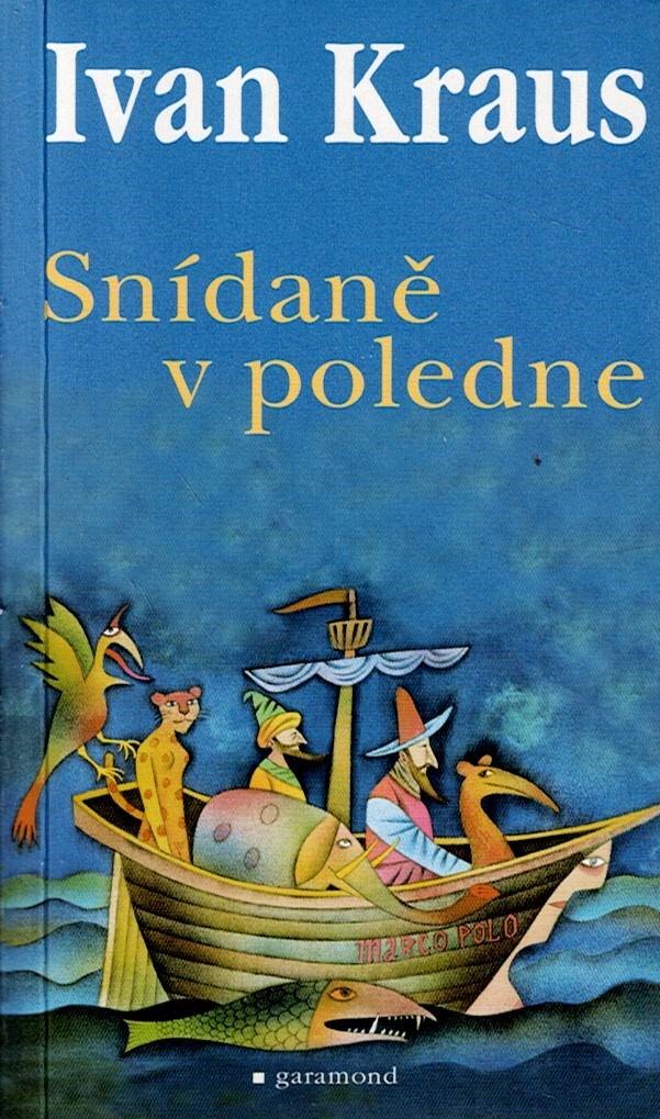 Kraus Ivan: Snídaně v poledne