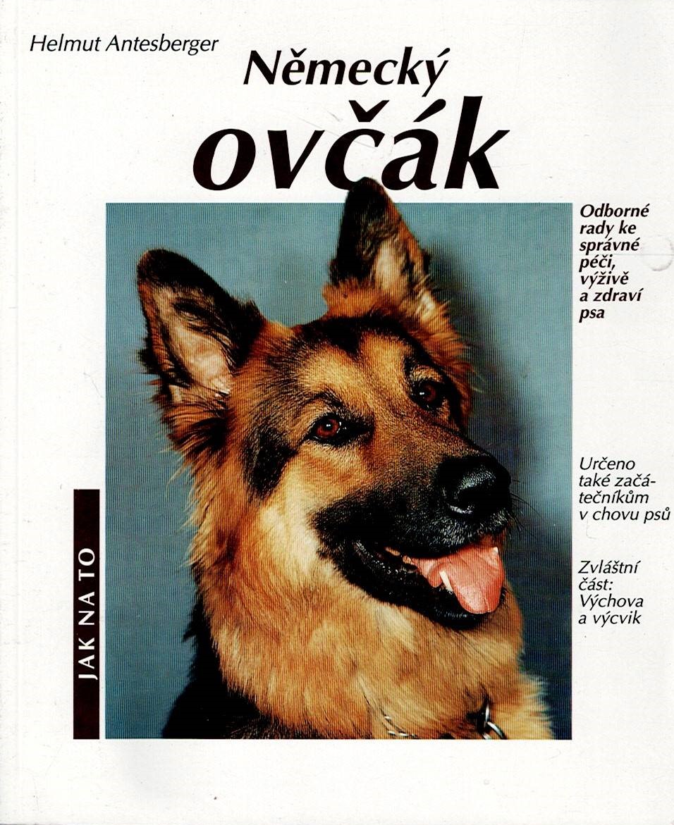 Antesberger Helmut: Jak na to - Německý ovčák